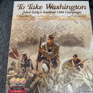 To Take Washington: Jubal Early's Summer 1864 Campaign (open, unpunched) MMP